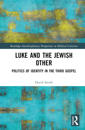Luke and the Jewish Other