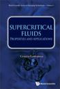 Supercritical Fluids: Properties And Applications
