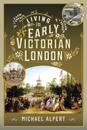 Living in Early Victorian London