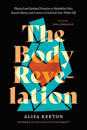 Body Revelation, The