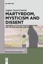 Martyrdom, Mysticism and Dissent