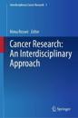 Cancer Research: An interdisciplinary approach