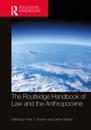 Routledge Handbook of Law and the Anthropocene