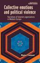 Collective Emotions and Political Violence