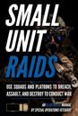 Small Unit Raids
