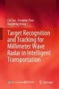 Target Recognition and Tracking for Millimeter Wave Radar in Intelligent Transportation