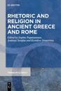 Rhetoric and Religion in Ancient Greece and Rome