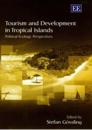 Tourism and Development in Tropical Islands
