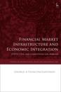 Financial Market Infrastructure and Economic Integration