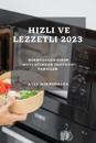 Hizli ve Lezzetli 2023