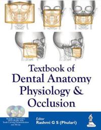 Textbook of Dental Anatomy, Physiology and Occlusion
