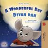 A Wonderful Day (English Croatian Bilingual Children's Book)