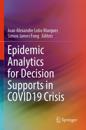 Epidemic Analytics for Decision Supports in COVID19 Crisis