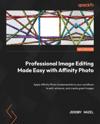 Professional Image Editing Made Easy with Affinity Photo