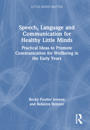 Speech, Language and Communication for Healthy Little Minds