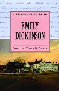 A Historical Guide to Emily Dickinson