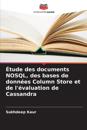 Étude des documents NOSQL, des bases de données Column Store et de l'évaluation de Cassandra