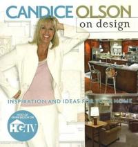 Candice Olson on Design: Inspiration & Ideas for Your Home