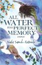 All Water Has Perfect Memory