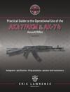 Practical Guide to the Operational Use of the AK-47/AK74 Rifle