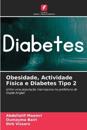 Obesidade, Actividade Física e Diabetes Tipo 2