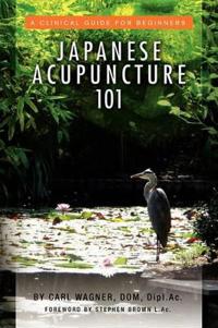 Japanese Acupuncture 101