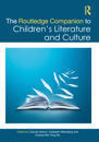The Routledge Companion to Children's Literature and Culture
