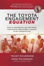 The Toyota Engagement Equation: How to Understand and Implement Continuous Improvement Thinking in Any Organization
