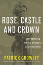 Rose, Castle and Crown