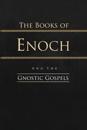 The Books of Enoch and the Gnostic Gospels