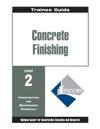 Concrete Finishing Level 2 Trainee Guide, Binder