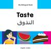 My Bilingual Book–Taste (English–Arabic)