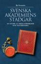 Svenska Akademiens stadgar : En studie av deras förebilder och texthistoria