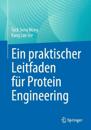 Ein praktischer Leitfaden für Protein Engineering