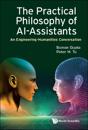 Practical Philosophy Of Ai-assistants, The: An Engineering-humanities Conversation