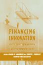 Financing Innovation in the United States, 1870 to Present