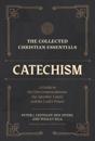 The Collected Christian Essentials: Catechism – A Guide to the Ten Commandments, the Apostles` Creed, and the Lord`s Prayer