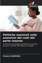 Politiche nazionali sulle esenzioni dai costi del parto cesareo
