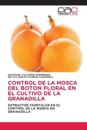 Control de la Mosca del Boton Floral En El Cultivo de la Granadilla