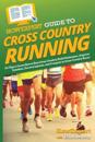 HowExpert Guide to Cross Country Running