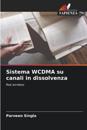 Sistema WCDMA su canali in dissolvenza