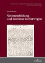 Nationenbildung und Literatur in Norwegen