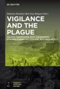 Vigilance and the Plague