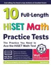 10 Full Length HiSET Math Practice Tests