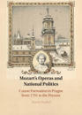 Mozart's Operas and National Politics