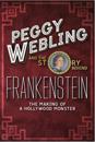 Peggy Webling and the Story behind Frankenstein