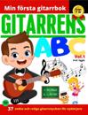 Gitarrens ABC Vol.1 : 37 enkla och roliga gitarrstycken för nybörjare
