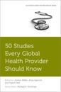 50 Studies Every Global Health Provider Should Know
