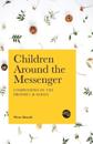 Children Around the Messenger