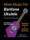 More Music for Baritone Ukulele